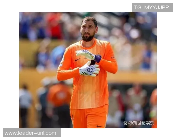 多纳鲁马：从青涩门将到足坛巨星的蜕变之路与未来展望